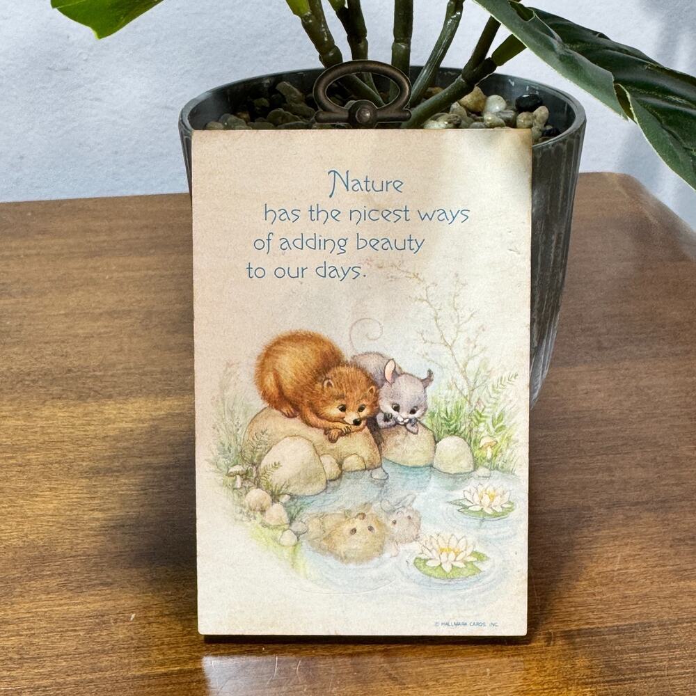 Vintage Hallmark Art Sign Nature has the nicest ways of adding beauty to days
